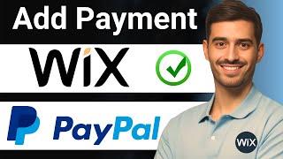 How To Add PayPal Payment To Wix Website - Connect PayPal