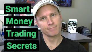 Smart Money Trading Secrets!