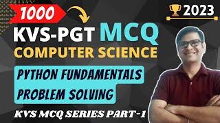 1000+ KVS PGT Computer Science MCQ | Python Fundamentals MCQ | KVS MCQ Series 2023 | Part-1