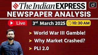 LIVE Newspaper Analysis | 3rd Mar 2025 | The Indian Express | Drishti IAS English