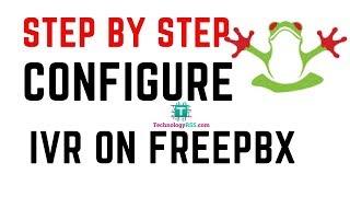 Step By Step Configure IVR For Incoming Route On FreePBX