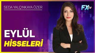 Eylül Hisseleri | Seda Yalçınkaya Özer