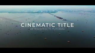 Modern Cinematic Trailer Title In After Effects | After Effects Tutorial