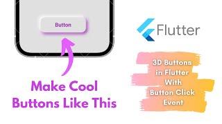 How to make Custom Buttons in Flutter Using Container | 3D Button in Flutter