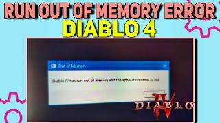How to Fix Run Out of Memory Error in Diablo 4 | Diablo 4 Memory Leak Error Fixed