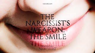 The Narcissist´s Weapon : The Smile