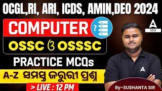 OCGL, RI, ARI, ICDS, AMIN, DEO 2024 | PRACTICE MCQs | COMPUTER | BY SUSHANTA SIR
