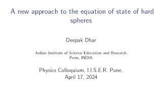 A new approach to hard spheres equation of state  |  Talk by Prof Deepak Dhar