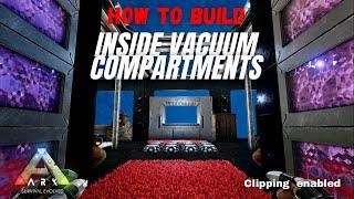 How to Build Inside Vacuum Compartments (No Mods) | Ark Survival Evolved