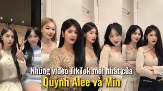 [Tổng hợp] Những video Tik.Tok mới nhất của Quỳnh Alee và Min