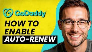 How To Enable Auto-Renew for GoDaddy Domains