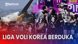 Duka Cita Liga Voli Korea Akibat Jatuhnya Pesawat Jeju Air