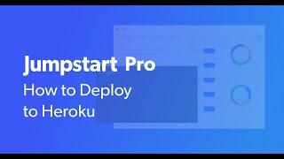 Deploy Jumpstart Pro to Heroku (in 4 minutes!)