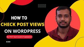how to count post view in your wordpress   || how to check post views on wordpress