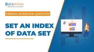 Set an Index of Dataset | Python Pandas Tutorial