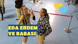 Eda Erdem ve Babası