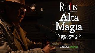 Episodio 6 T8 - Alta magia