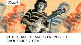 Mac DeMarco Nerds Out About Music Gear | Reverb Interview