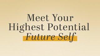 Meet Your Highest Potential Future Self (A Transformation Meditation) | Thoughtful Reflections, Ep.1