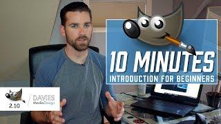 GIMP in Less Than 10 Minutes: Beginners Guide