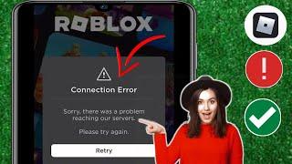 Fix "sorry there was a problem reaching our servers on Roblox | Roblox Connection Error