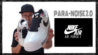 Nike AF1 x PARA-NOISE 2.0 unboxing and review