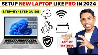 Do This First With New Laptop. How To Setup New Laptop Like a Pro. Laptop Setup Guide 2024.