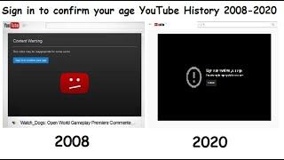 Sign in to confirm your age YouTube History 2008-2020