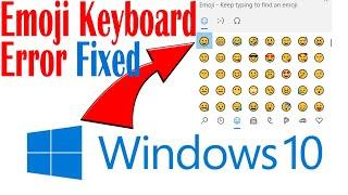 Emoji Keyboard Not Working in Windows 10 || Fixed ||