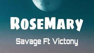 Savage & Victony - Rosemary (Official Lyrics Video)