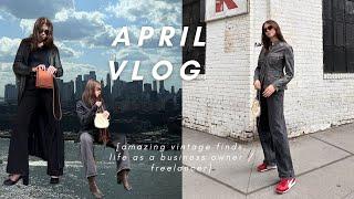 April Vlog  life as a business owner + freelancer, amazing vintage finds