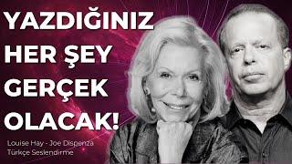 EVERYTHING YOU WRITE WILL BE TRUE! | Louise Hay - Joe Dispenza Turkish Voice Over