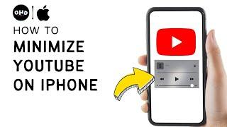  How to Minimize YouTube on iPhone 14/13/12/11/X (2023)