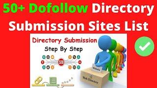 50+ Dofollow Backlinks Directory Submission Sites List | Instant Approval Directory Submission Sites