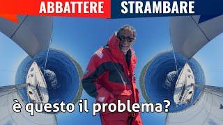 ABBATTERE O STRAMBARE - è questo il problema? - le diatribe del VELISTA