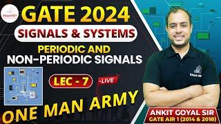 Periodic and Non-Periodic Signals | GATE 2024 | Ankit Goyal | One Man Army