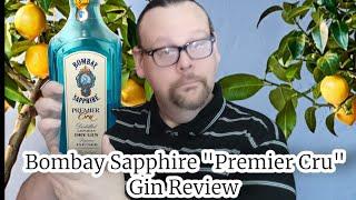 Bombay Sapphire Premier Cru Review #GinJoe17