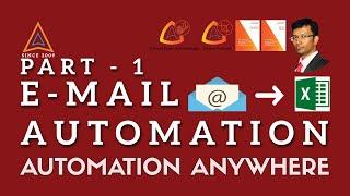 Email Automation in Automation Anywhere (Part 1) with Attachment 2022 | Email to Excel