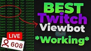 Best Twitch Viewbot (UNLIMITED VIEWS) **WORKING**