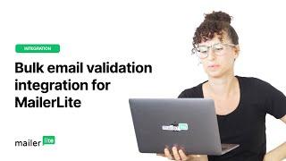 Email verification: Bulk email validation integration for MailerLite