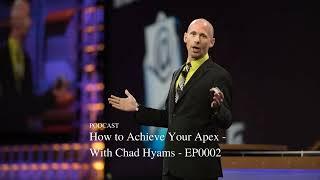 How to Achieve Your Apex with Chad Hyams - EP0002 Survive Scale Soar Podcast
