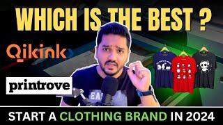 Qikink vs Printrove | Which is the BEST Print-On-Demand website to start a Clothing Brand in India?