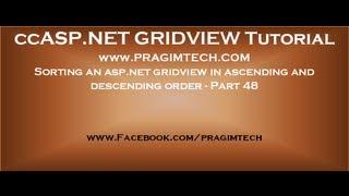 Sorting an asp.net gridview in ascending and descending order - Part 48