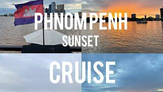 Phnom Penh sunset cruise | ล่องเรือชมพระอาทิตย์ตกดินที่พนมเปญ