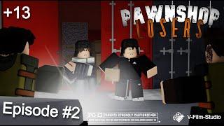 [EP:2] Pawnshop losers | Original Animated Roblox Show