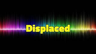 Displaced - Kevin MacLeod [1 Hour]