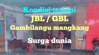 Gbl / Jbl gambilangu mangkang semarang, kondisi terkini