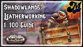 Shadowlands Leatherworking 1-100 Guide [v2.0]