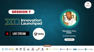 Session 7 - XR Innovation Launchpad Program