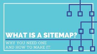 What is a Sitemap? Why you need one and how to make it.